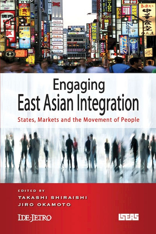 [eBook]Engaging East Asian Integration: States, Markets and the Movement of People