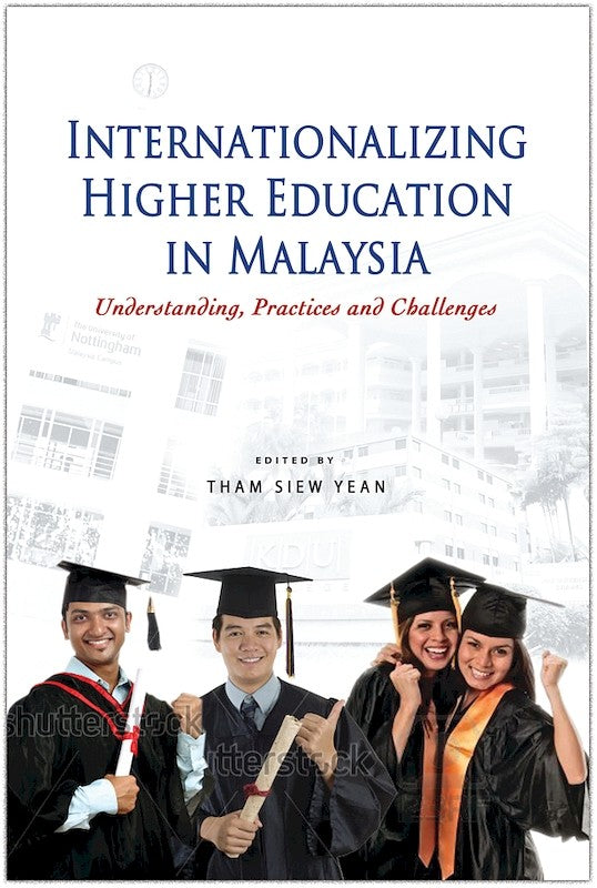 [eBook]Internationalizing Higher Education in Malaysia: Understanding, Practices and Challenges