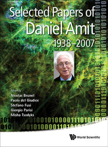 Selected Papers Of Daniel Amit (1938-2007)