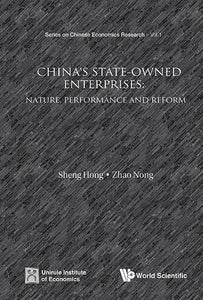 China's State-owned Enterprises: Nature, Performance And Reform