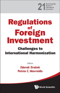 Regulation Of Foreign Investment: Challenges To International Harmonization