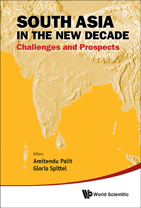 South Asia In The New Decade: Challenges And Prospects