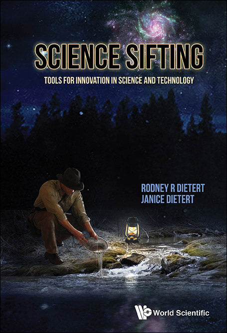 Science Sifting: Tools For Innovation In Science And Technology