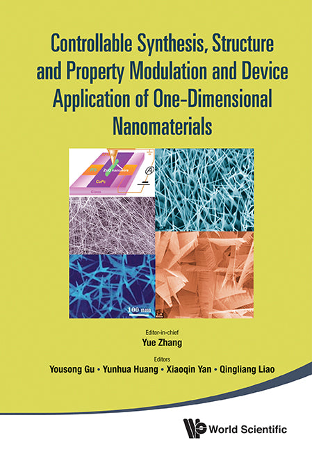 Controllable Synthesis, Structure And Property Modulation And Device Application Of One-dimensional Nanomaterials - Proceedings Of The 4th International Conference On One-dimensional Nanomaterials (Icon2011)