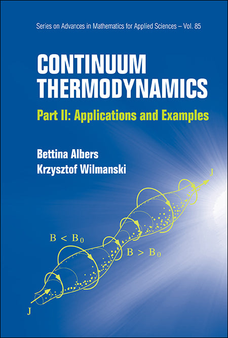 Continuum Thermodynamics - Part Ii: Applications And Examples