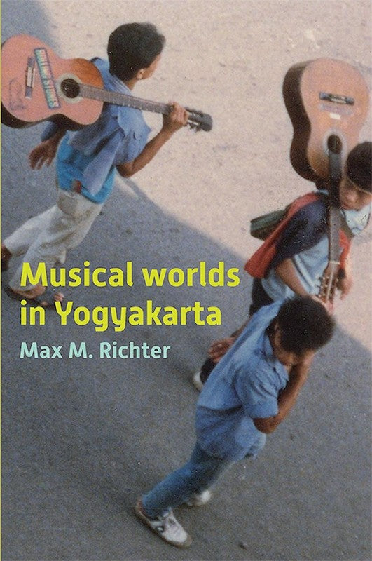 [eChapters]Musical Worlds of Yogyakarta
(Sosrowijayan and Its Street Workers)