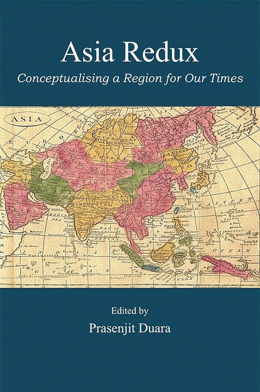 [eChapters]Asia Redux: Conceptualizing a Region for Our Times
(Preliminary pages)