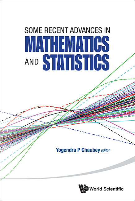 Some Recent Advances In Mathematics And Statistics - Proceedings Of Statistics 2011 Canada/imst 2011-fim Xx