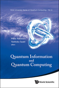 Quantum Information And Quantum Computing - Proceedings Of Symposium