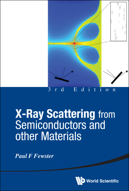 X-ray Scattering From Semiconductors And Other Materials (3rd Edition)