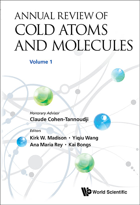 Annual Review Of Cold Atoms And Molecules - Volume 1