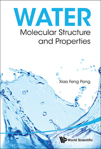 Water: Molecular Structure And Properties