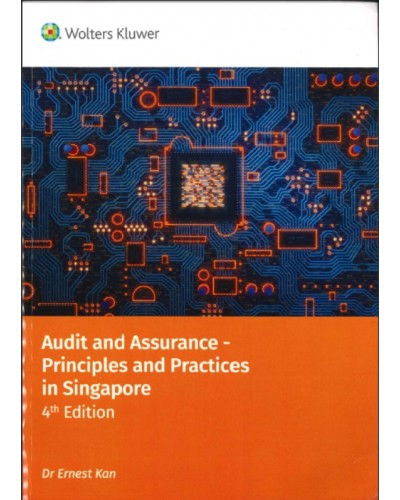 Audit and Assurance: Principles and Practices in Singapore, 4th Edition