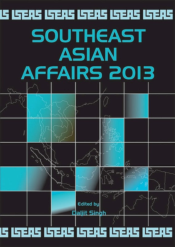 [eChapters]Southeast Asian Affairs 2013
(Southeast Asia in America’s Rebalance to the Asia-Pacific)