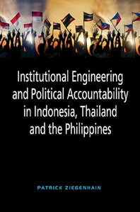 [eBook]Institutional Engineering and Political Accountability in Indonesia, Thailand and the Philippines (Index)