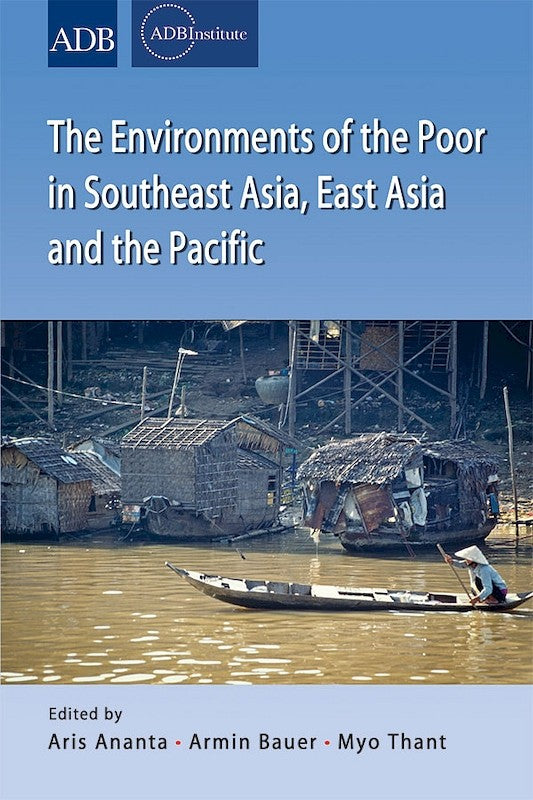 [eChapters]The Environments of the Poor in Southeast Asia, East Asia and the Pacific
(Slum Poverty in the Philippines: Can the Environment Agenda Drive Public Action?)