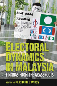 [eChapters]Electoral Dynamics in Malaysia: Findings from the Grassrooots
(Arau, Perlis: The Irresistible Charm of Warlords, Women and Rewards?)