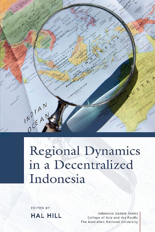 [eBook]Regional Dynamics in a Decentralized Indonesia