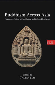 [eChapters]Buddhism Across Asia: Networks of Material, Intellectual and Cultural Exchange, volume 1
(Networks for Long-distance Transmission of Buddhism in South Asian Transit Zones )