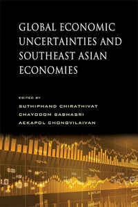 [eBook]Global Economic Uncertainties and Southeast Asian Economies (Vietnam's Economic Experience since WTO Accession)