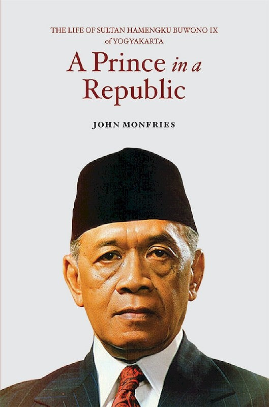 [eBook]A Prince in a Republic: The Life of Sultan Hamengku Buwono IX of Yogyakarta (The Japanese Occupation)