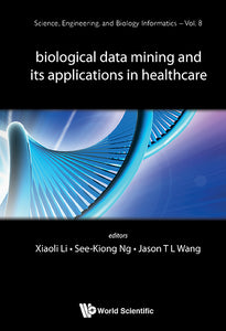 Biological Data Mining And Its Applications In Healthcare