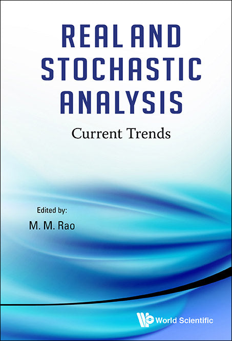 Real And Stochastic Analysis: Current Trends