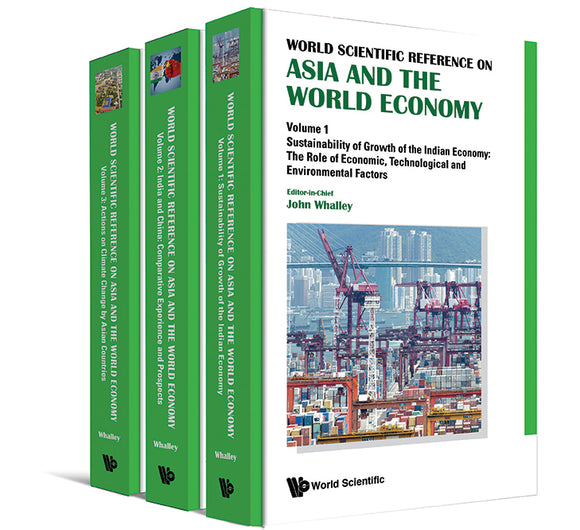 World Scientific Reference On Asia And The World Economy (In 3 Volumes)