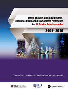 Annual Analysis Of Competitiveness, Simulation Studies And Development Perspective For 34 Greater China Economies: 2000-2010