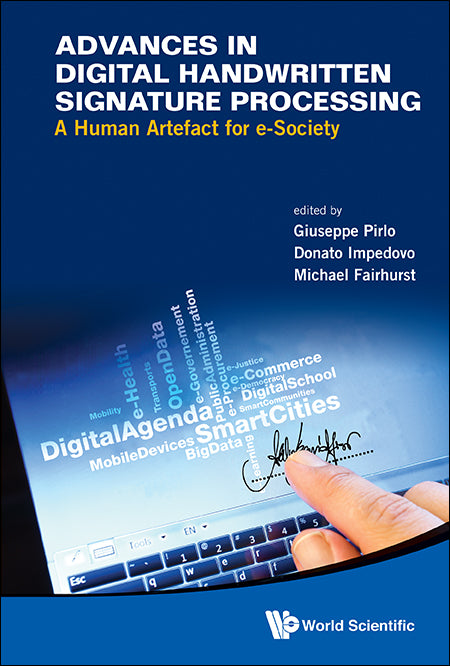 Advances In Digital Handwritten Signature Processing: A Human Artefact For E-society