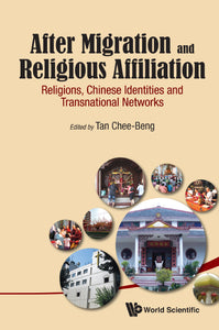 After Migration And Religious Affiliation: Religions, Chinese Identities And Transnational Networks