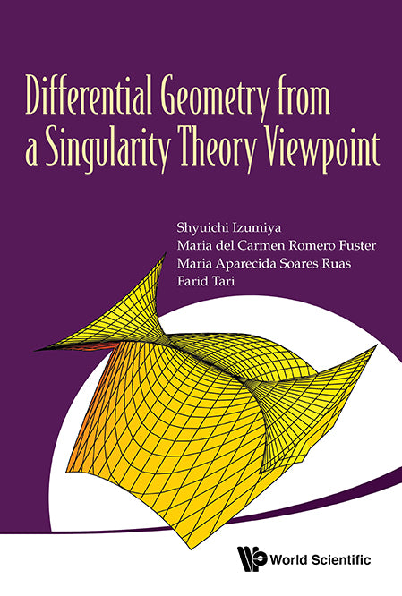 Differential Geometry From A Singularity Theory Viewpoint