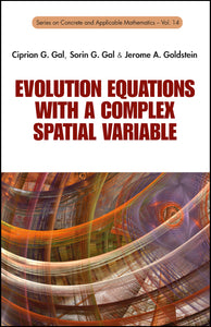 Evolution Equations With A Complex Spatial Variable