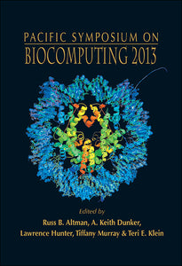 Biocomputing 2013 - Proceedings Of The Pacific Symposium