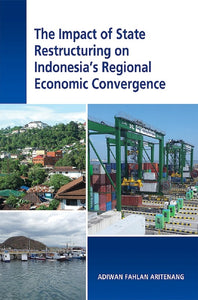 [eBook]The Impact of State Restructuring on Indonesia's Regional Economic Convergence (About the Author)