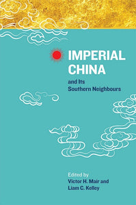 [eBook]Imperial China and Its Southern Neighbours (Dragon Boats and Serpent Prows: Naval Warfare and the Political Culture of Chinas Southern Borderlands)