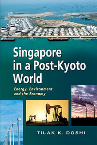 [eBook]Singapore in a Post-Kyoto World: Energy, Environment and the Economy (Economy, Energy and Emissions)