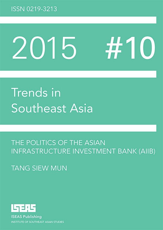 The Politics of the Asian Infrastructure Investment Bank (AIIB)