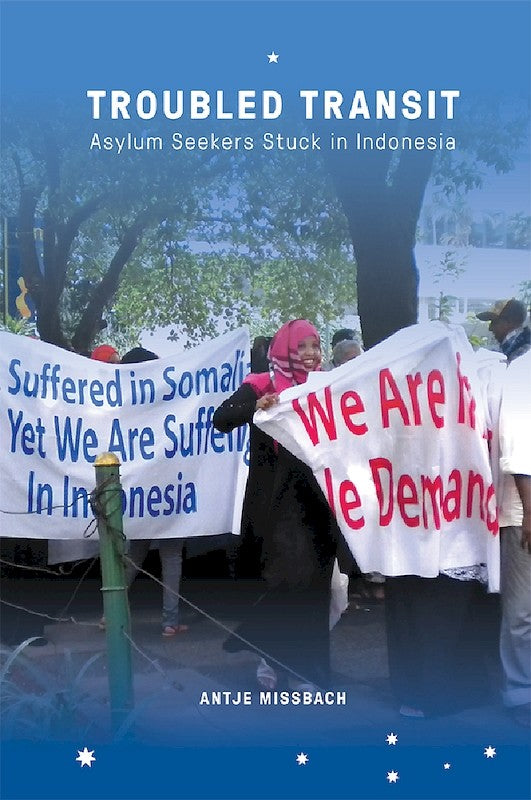 [eBook]Troubled Transit: Asylum Seekers Stuck in Indonesia (The Limits of Protection)