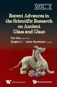 Recent Advances In The Scientific Research On Ancient Glass And Glaze