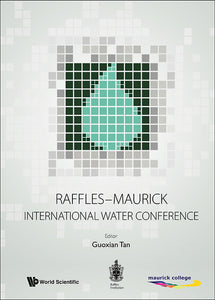 Raffles-maurick International Water Conference