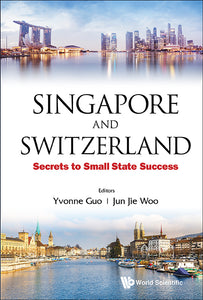 Singapore And Switzerland: Secrets To Small State Success