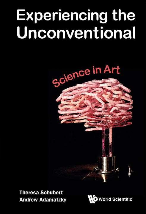 Experiencing The Unconventional: Science In Art