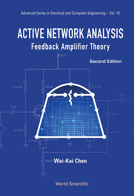 Active Network Analysis: Feedback Amplifier Theory (Second Edition)