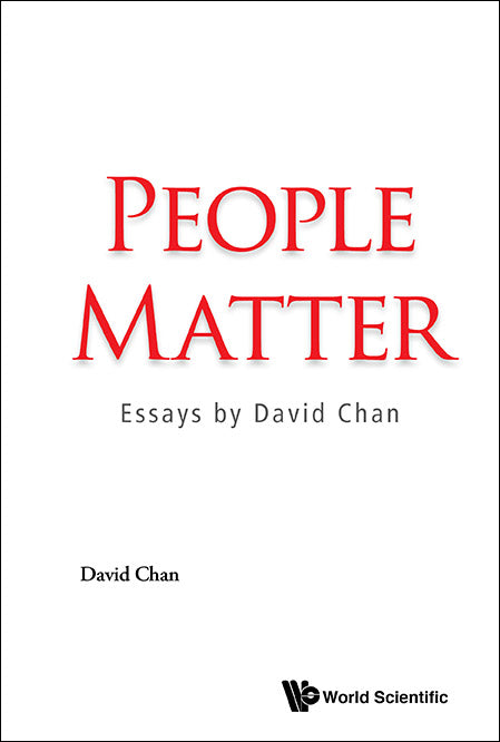 PEOPLE MATTER: ESSAYS BY DAVID CHAN