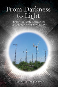 [eBook]From Darkness to Light: Energy Security Assessment in Indonesia's Power Sector (Introduction)