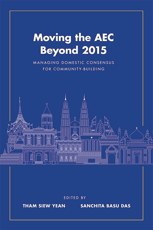 [eBook]Moving the AEC Beyond 2015: Managing Domestic Consensus for Community-Building  (Introduction: Economic Interests and the ASEAN Economic Community )