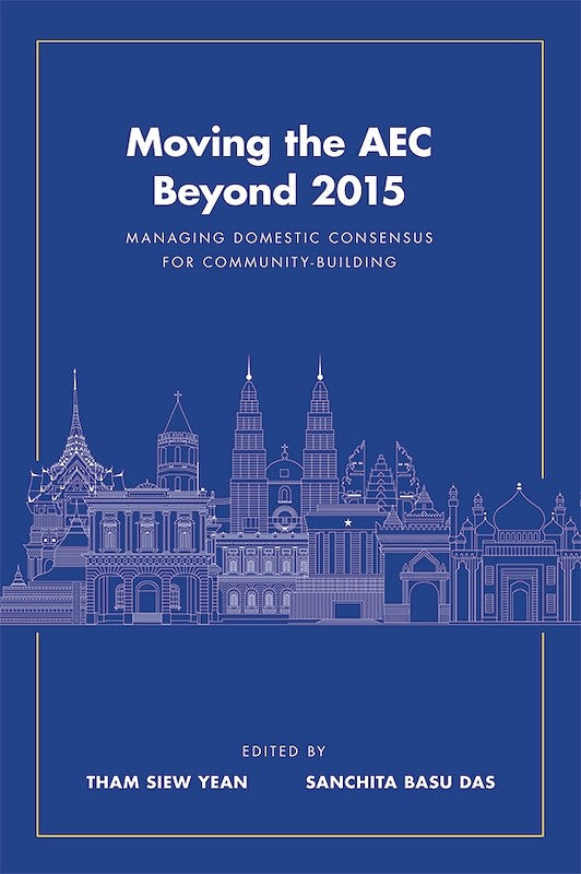 [eBook]Moving the AEC Beyond 2015: Managing Domestic Consensus for Community-Building  (ASEAN Economic Cooperation and Its Political Realities )