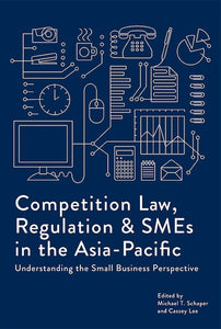 [eBook]Competition Law, Regulation and SMEs in the Asia-Pacific: Understanding the Small Business Perspective (Index)