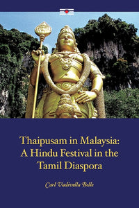 [eBook]Thaipusam in Malaysia: A Hindu Festival in the Tamil Diaspora (Tamil Traditions and South Indian Hinduism)